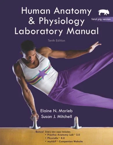 INSTRUCTOR'S EDITION Human Anatomy and Physiology Lab Manual, Fetal Pig Version - Image 1 of 1