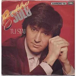 BOBBY SOLO - Tu stai - VINYL 45 RPM 7" 1982 VG+ COVER VG- CONDITION (D2) - Imagen 1 de 1