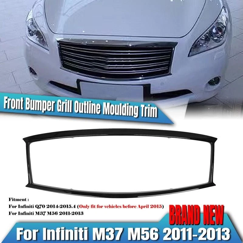 Moldura de contorno de parrilla de parachoques delantero de coche para Infiniti M37 M56 2011-2013 Q70 Foto 1 de 1