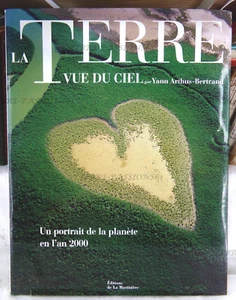 LA TERRE VISTA DU CIEL, YAN ARTHUS-BERTRAND, EDITIONS DE LA MARTINIÈRE, 1999 - Bild 1 von 12