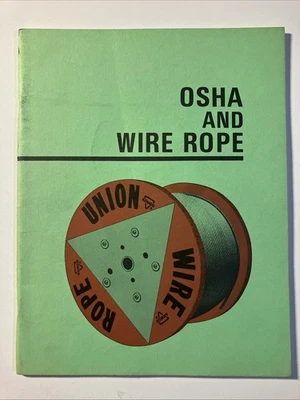 Osha And Wire Rope 1976 Safety & Health Act Manual Armco Union Wire Rope Booklet - Image 1 of 4
