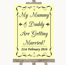 Wedding Sign Poster Print Yellow Mummy Daddy Getting Married