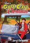 'Twas ein Golfwagen für Weihnachten bis Weihnachten, Jeryl, brandneu, kostenloser Versand...