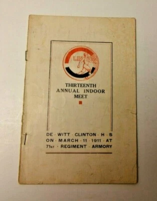 1911 DEWITT CLINTON HIGH SCHOOL BRONX NY TRACK MEET PROGRAM 71ST REGIMENT ARMORY - Image 1 of 3
