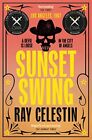Sunset Swing (City Blues Quartet, 4), Celestin, Ray