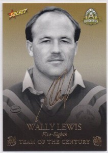 2008 NRL Centenary Of R.L Team Of The Century Foil Signature TCFS6  Wally Lewis