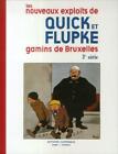 QUICK ET FLUPKE : les nouveaux exploits de Quick et Flupke gamins de Bruxelle...
