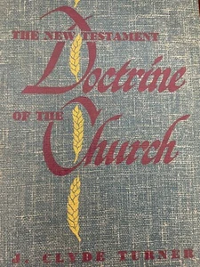 Die neutestamentliche Lehre der Kirche von J. Clyde Turner (1951, Hardcover) - Bild 1 von 6
