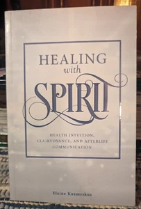 Healing with Spirit : Health Intuition, Clairvoyance, and Afterlife... - Bild 1 von 5