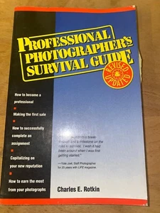 Professional Photographer's Survival Guide By Charles E. Rotkin C. 1992 - Picture 1 of 11