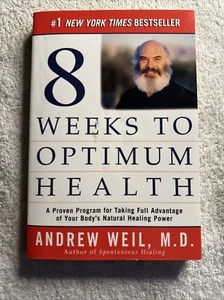 Eight Weeks to Optimum Health  Andrew Weil Paperback - Imagen 1 de 2