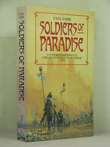 1st UK, signed, Starbridge Chronicles 1:Soldiers of Paradise by Paul Park (1989) - Picture 1 of 3