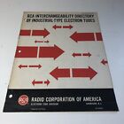 RCA Interchangeability Directory of Industrial-Type Electron Tubes