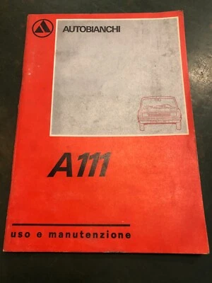 LIBRETTO USO E MANUTENZIONE AUTOBIANCHI A111 5ª ed. XI-1970 vintage auto d'epoca - Immagine 1 di 4