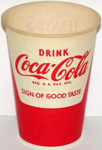 Vintage paper cup COCA COLA SIGN OF GOOD TASTE #2 Have a Coke slogan n ...