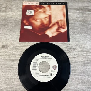 Peter Cetera "One Good Woman" 1988 Vinyl Record 7-27824 7" Single VG+/VG+ - Picture 1 of 6