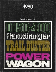 1980 Dodge 150 - 400 Ramcharger Trail Duster Power Wagon 4X4 2X4 Service Manual - Bild 1 von 2