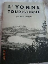 Guide touristique - L'YONNE Touristique  - Abel Moreau  - 1946