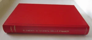 Elementi di scienza delle finanze M. Fanno C. Costantino Lattes 1980 - Foto 1 di 3
