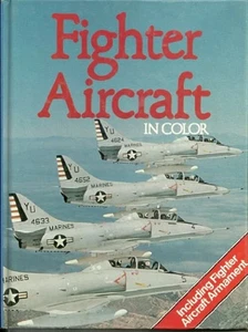Fighter Aircraft In Color Bill Gunston & Cathy Books | ISBN:0861780612 - Picture 1 of 1