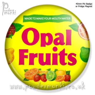 OPAL FRUITS ~ Retro 1970s/1980s Sweets [45mm BADGE/MAGNET]