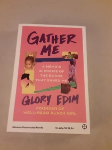 Gather Me A Memoir in Praise of the Books That Saved Me - Glory Edim PB 2024 ARC - Picture 1 of 3