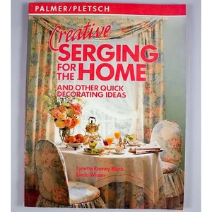 Kreatives Serging für zu Hause: und andere schnelle Dekorationsideen Palmer/Pletsch - Bild 1 von 11