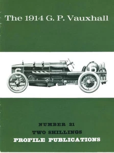 AUTOMOBILE PROFILE 21 THE 1914 G.P. VAUXHALL_FRENCH GRAND PRIX_TOURIST TROPHY_PO - Foto 1 di 4