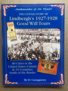 CHARLES LINDBERGH 1927-1928 GOOD WILL TOURS SPIRIT OF ST LOUIS AVIATION HISTORY - Foto 1 di 8
