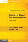 Seminars in Clinical Psychopharmacology by Peter M. Haddad (English) Paperback B