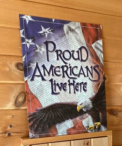 Proud Americans Live Here 16x12.5" METAL SIGN patriotic eagle US flag wall decor - Picture 1 of 7