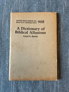 A Dictionary Of Biblical Allusions, 905, Vintage Antique LITTLE BLUE BOOK, 1925 - Picture 1 of 4