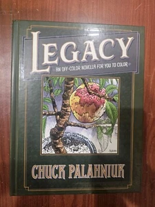 Legacy : An Off-Color Novella for You to Color, Hardcover by Palahniuk, Chuck... - Imagen 1 de 1