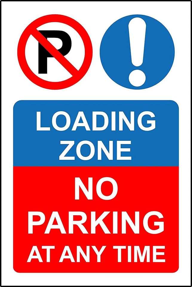KPCM DISPLAY LTD Loading zone no parking at any time Safety sign