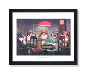 Dogs Playing Poker At Table #1 A Friend In Need Coolidge Picture Framed - Picture 1 of 4