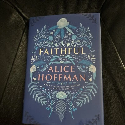 SIGNED First Edition Alice Hoffman Faithful: A Novel - Hardcover Book Foto 1 de 4