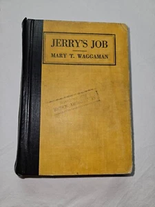 Jerry's Job by Mary Waggaman 1920 First Edition Vintage Young Adult Novel - Imagen 1 de 10