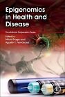 Epigenomics in Health and Disease Fraga Fernandez Hardback Academic Press