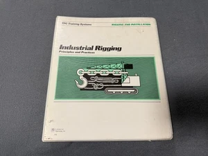 TPC TRAINING SYSTEMS MECHANICAL SYSTEMS INDUSTRIAL RIGGING PRINCIPLES PRACTICES - Picture 1 of 5