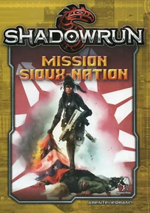 SHADOWRUN: MISSION SIOUX-NATION - CYBER ROLLENSPIEL-(SC)-PEGASUS PRESS #46065G - Bild 1 von 2
