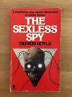 THE SEXLESS SPY by TREVOR HOYLE - Pub. SPHERE BOOKS - P/B - 1977 - £3.25 UK POST