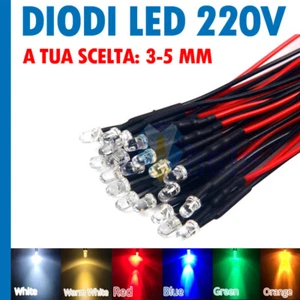 DIODI LED 220V 3 - 5 mm ALTA LUMINOSITA' BIANCO BLU ROSSO VERDE GIALLO ARANCIONE - Foto 1 di 1