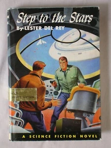 STEP TO THE STARS Lester Del Rey HARDCOVER WINSTON JUVENILE SCIENCE FICTION BOOK - Picture 1 of 6