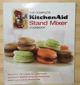The Complete KitchenAid Stand Mixer Cookbook RARE Kitchen Aid - Picture 1 of 5