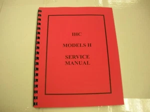 International  Farmall IHC Model H Service Manual - New - Picture 1 of 1