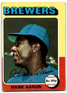 = 1975 Topps Baseball Hank Aaron Milwaukee Brewers #660