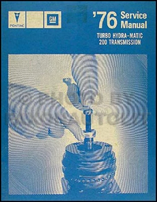 1976 Pontiac 200 Trasmissione Automatica Negozio Manuale Bonneville CATALINA - Immagine 1 di 2