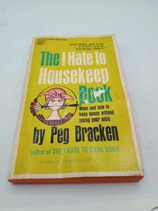 The I Hate to House keeping Book by Peg Bracken - Picture 1 of 5