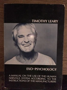 Timothy Leary Exo-Psychology Softcover 1977 (Limited 1st Edition) - Imagen 1 de 8