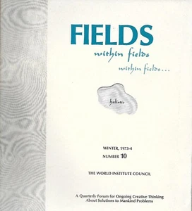 FIELDS WITHIN FIELDS WITHIN FIELDS #10 World Institute Council STANLEY KRIPPNER - Picture 1 of 2